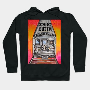 Straight Outta Woodhaven J Train Hoodie